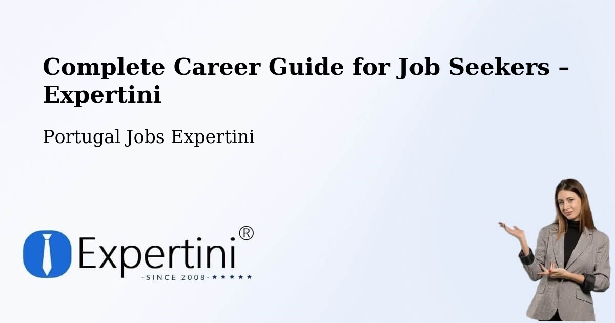 Career Guide for Job Seekers – Arcos De Valdevez - Arcos De Valdevez, Portugal Jobs Expertini