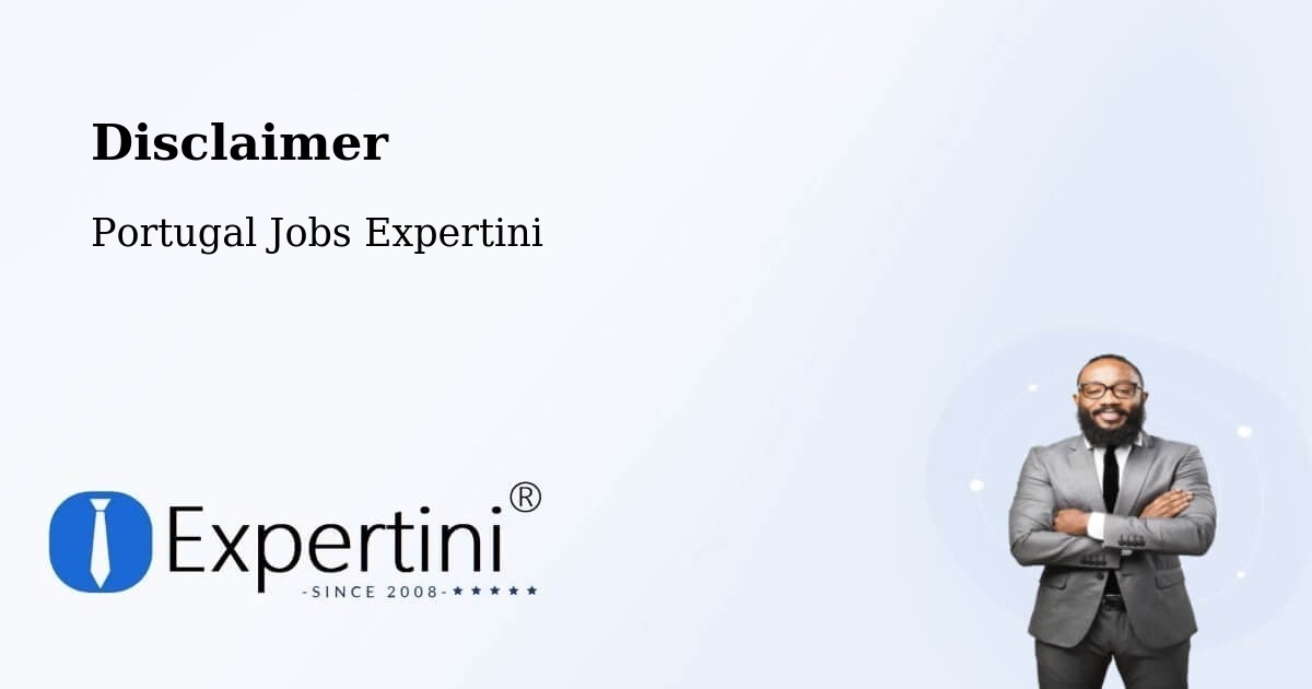 Disclaimer – Arcos De Valdevez - Portugal Jobs Expertini