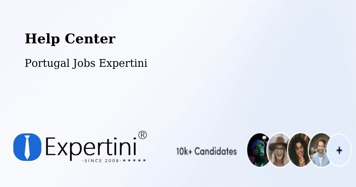 Help Center – Arcos De Valdevez - Portugal Jobs Expertini