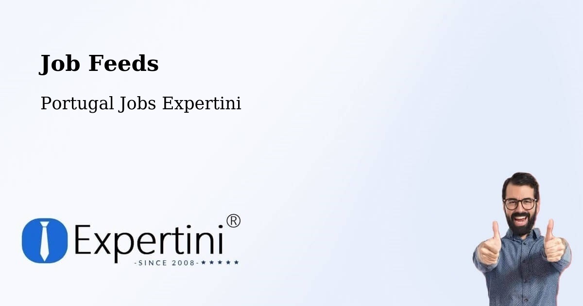 Job Listings Feed – Arcos De Valdevez - Portugal Jobs Expertini