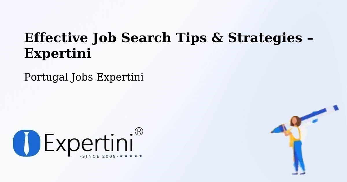 Job Search Tips & Strategies for Job Seekers – Arcos De Valdevez - Arcos De Valdevez, Portugal Jobs Expertini