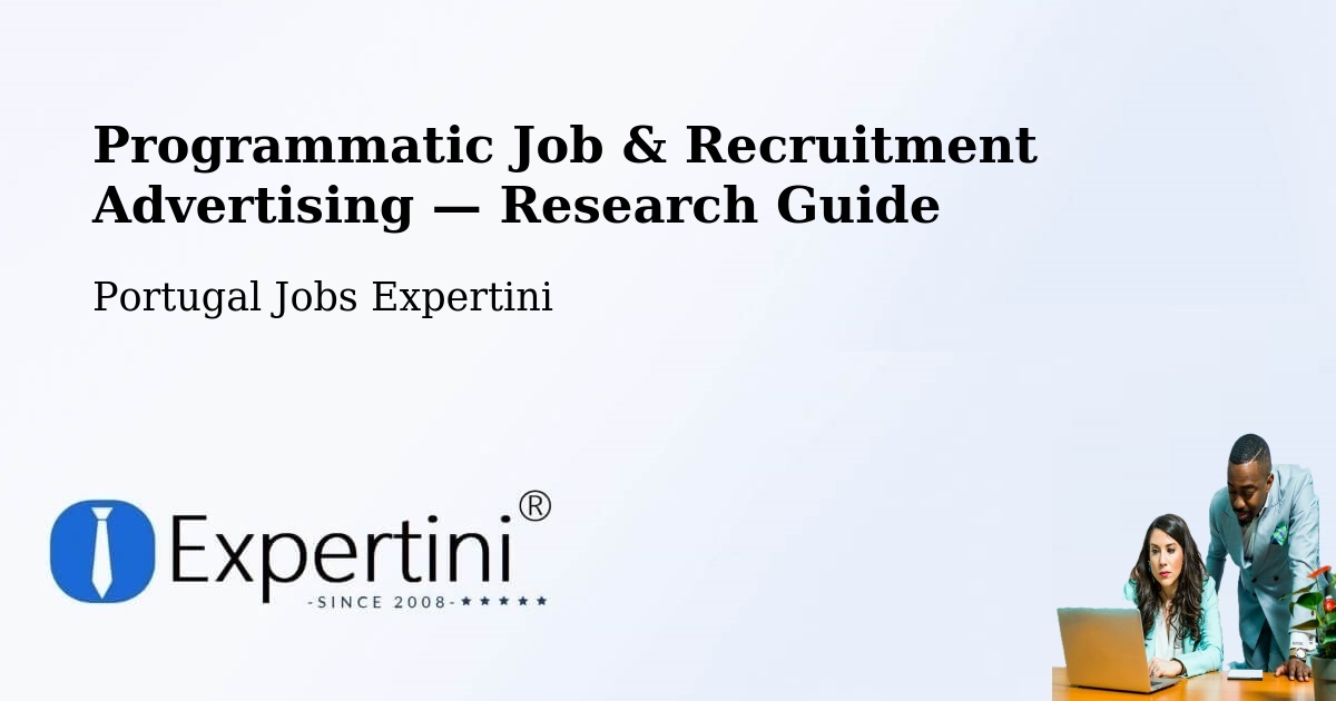 Programmatic Job & Recruitment Advertising — Research Guide – Arcos De Valdevez