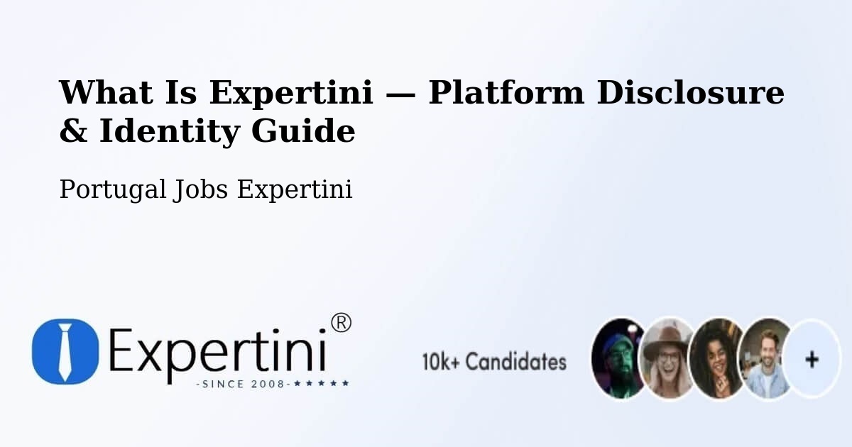 What Is Expertini — Platform Disclosure & Identity Guide – Arcos De Valdevez